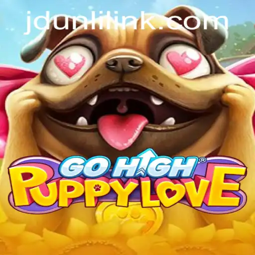 Exploring the Excitement of GoHighPuppyLove: The New Era of Gaming with JD UNLI