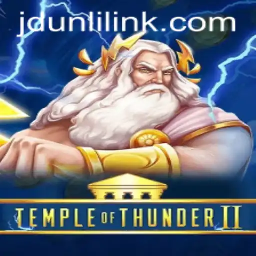 Exploring the Enchanting World of TempleofThunderII: A Comprehensive Guide