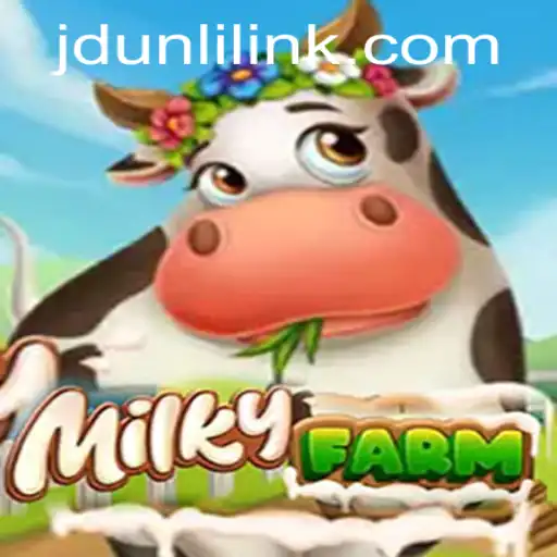 Exploring the Enchanting World of MilkyFarm and the Allure of JD UNLI