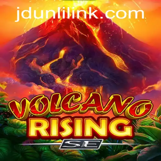 Discover VolcanoRisingSE and the Intriguing Role of JD UNLI